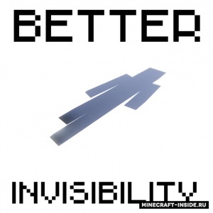 Мод Better Invisibility для Minecraft 1.20.1, 1.19.2, 1.18.2,  ...