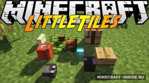 Мод LittleTiles для Minecraft 1.21.1, 1.21.1 neoforge, 1.20.2,  ...