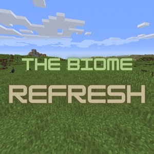 Мод The Biome Refresh для Minecraft 1.17.1