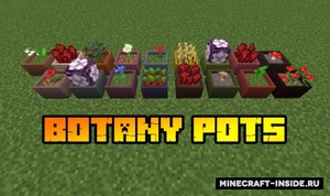 Мод Botany Pots для Minecraft 1.20.4, 1.20.3, 1.20.2,  ...