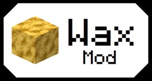 Мод Wax Mod для Minecraft 1.20.1, 1.17.1