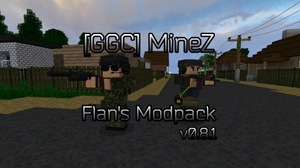 Мод MineZ Flan's Modpack для Minecraft 1.7.10