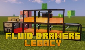 Мод Fluid Drawers Legacy для Minecraft 1.21, 1.20.1, 1.19.4,  ...