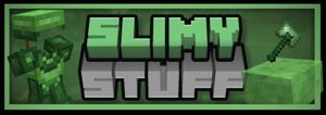 Мод Slimy Stuff для Minecraft 1.21.1, 1.20.1, 1.18.2,  ...