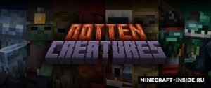 Мод Rotten Creatures для Minecraft 1.19.2, 1.18.2, 1.15.2,  ...