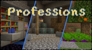Мод Professions для Minecraft 1.19.2, 1.18.2