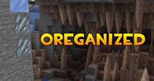 Мод Oreganized для Minecraft 1.20.1, 1.19.2, 1.18.2