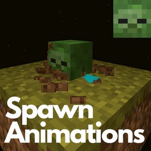 Мод Spawn Animations для Minecraft 1.20.4, 1.20.3, 1.20.2,  ...