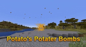 Мод Potato's Potater Bombs для Minecraft 1.19.3 - 1.19