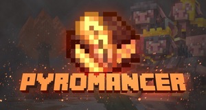 Мод Pyromancer для Minecraft 1.19.2, 1.18.2, 1.16.5