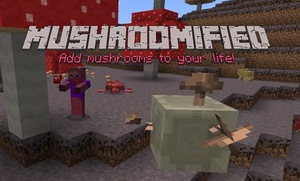 Мод Mushroomified для Minecraft 1.20, 1.19.4, 1.19.2,  ...