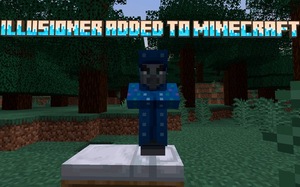 Мод Illusioner added to minecraft для Minecraft 1.21, 1.20.4, 1.20.1,  ...