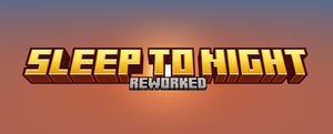 Мод Reworked: Sleep To Night для Minecraft 1.20.4 - 1.20.1