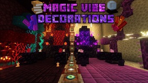 Мод Mаgic Vibе Dеcоrаtiоns для Minecraft 1.21.1, 1.20.6, 1.20.4,  ...