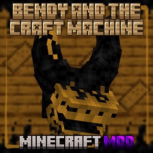 Мод Bendy And The Craft Machine для Minecraft 1.19.4, 1.19.2, 1.18.2