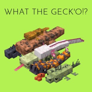 Мод What the geck'o для Minecraft 1.20.1, 1.19.4, 1.19.2