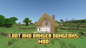 Мод loot and danger dungeons для Minecraft 1.20.1