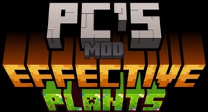 Мод Pc's Effective Plants для Minecraft 1.20.1