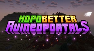 Мод Hopo Better Ruined Portals для Minecraft 1.21, 1.20.6, 1.20.5,  ...