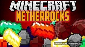 Мод Netherrocks для Minecraft 1.20.6, 1.20.1, 1.19.2,  ...