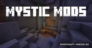 Мод Mystic Mods для Minecraft 1.7.10, 1.7.2, 1.6.4,  ...