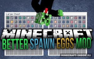 Мод Better Spawn Eggs для Minecraft 1.7.2, 1.6.4, 1.6.2
