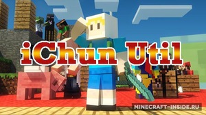 Мод iChunUtil для Minecraft 1.21, 1.20.6, 1.20.4,  ...