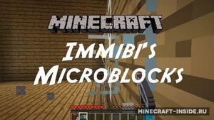 Мод Immibis’s Microblocks для Minecraft 1.7.10, 1.7.2, 1.6.4,  ...