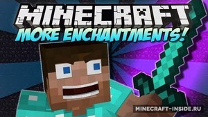 Мод More Enchantments для Minecraft 1.8, 1.7.10, 1.7.2,  ...