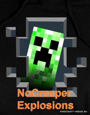 Мод NoCreeperExplosions для Minecraft 1.8, 1.7.10, 1.7.9,  ...