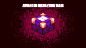 Мод Advanced Enchanting Table для Minecraft 1.21.1