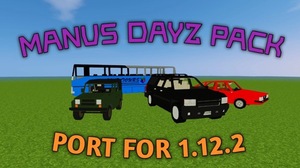 Мод Manus DayZ Pack port для Minecraft 1.12.2