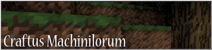 Мод Craftus Machinilorum для Minecraft 1.7.10 - 1.7.2