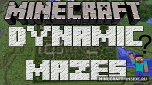 Мод Dynamic Mazes для Minecraft 1.7.10, 1.7.2, 1.6.4,  ...