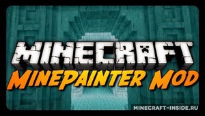 Мод Mine Painter для Minecraft 1.7.10, 1.7.2, 1.6.4,  ...