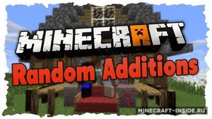 Мод Random Additions для Minecraft 1.7.10 - 1.7.2