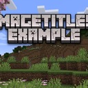 Мод ImageTitles для Minecraft 1.21.5, 1.21.4, 1.21.1,  ...