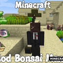 Мод Bonsai Man для Minecraft 1.7.10