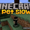 Мод Pet Slow для Minecraft 1.21, 1.20.4, 1.20.1,  ...