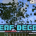 Мод Leaf Decay для Minecraft 1.19.2, 1.18.1, 1.17.1,  ...