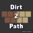 Мод Dirt2Path для Minecraft 1.14.4, 1.14.3, 1.12.2,  ...