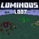 Мод Luminous loot для Minecraft 1.21.10, 1.21.9, 1.21.8,  ...