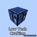 Мод Low Tech Crafting для Minecraft 1.19.2, 1.18.1, 1.16.5,  ...