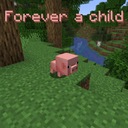 Мод Forever A Child для Minecraft 1.21, 1.20.6, 1.20.5,  ...