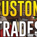 Мод Custom Trades для Minecraft 1.19, 1.18.2, 1.18.1,  ...