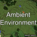 Мод Ambient Environment для Minecraft 1.21.1, 1.21, 1.20.6,  ...