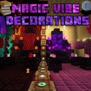 Мод Mаgic Vibе Dеcоrаtiоns для Minecraft 1.21.1, 1.20.6, 1.20.4,  ...