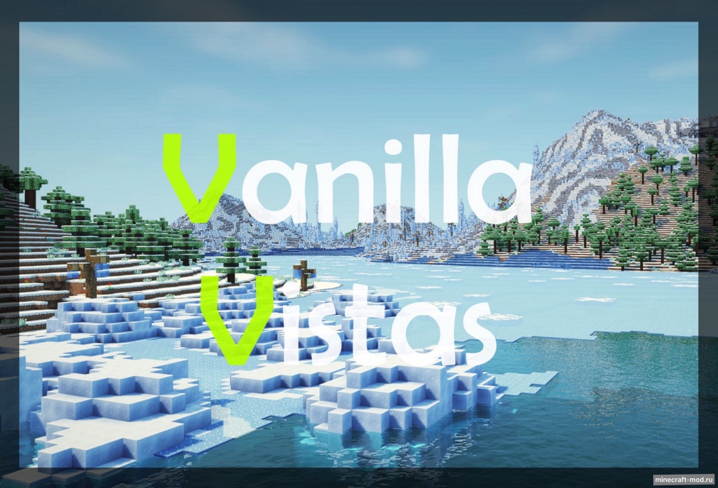 Мод Vanilla Vistas для Minecraft 1.16.5, 1.12.2